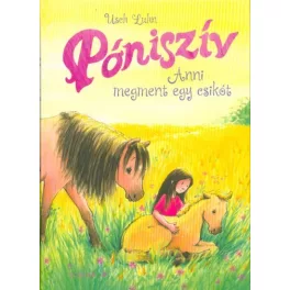 Anni megment egy csikót - Póniszív 5.