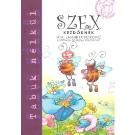 Szex kezdőknek /Tabuk nélkül