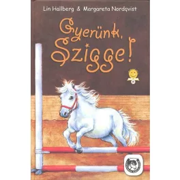 Gyerünk, Szigge!