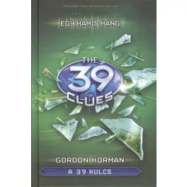 The 39 Clues - A 39 kulcs 02. /Egy hamis hang