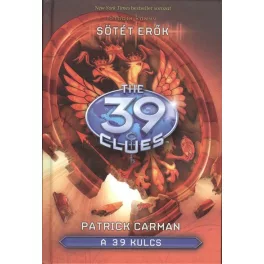 The 39 Clues - A 39 kulcs 05. /Sötét erők