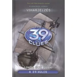 The 39 Clues - A 39 kulcs 09. /Viharjelzés