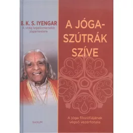   A jóga-szútrák szíve /A jóga filozófiájának végső vezérfonala