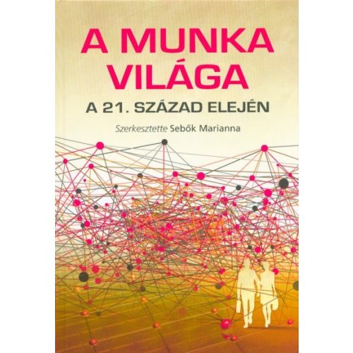 A munka világa - A 21. század elején