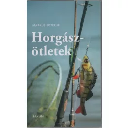   Horgászötletek - A legjobb tippek és trükkök horgászoknak