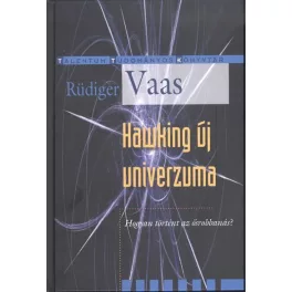  Hawking új univerzuma - Hogyan történt az ősrobbanás? /Talentum tudományos könyvtár