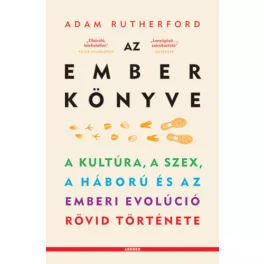   Az ember könyve - A kultúra, a szex, a háború és az emberi evolúció rövid története