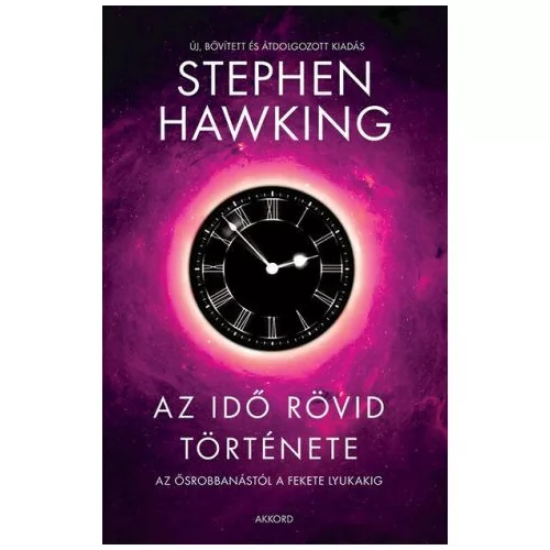 Az idő rövid története - Az ősrobbanástól a fekete lyukakig (új kiadás)