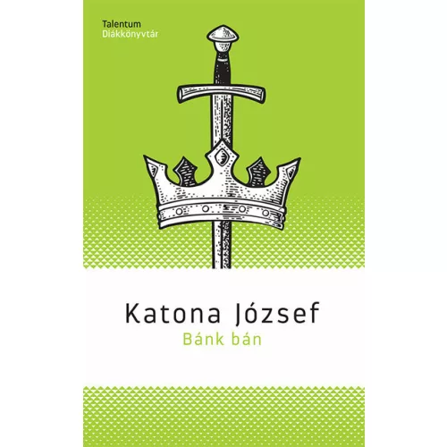 Bánk bán - Talentum Diákkönyvtár (új kiadás)