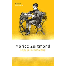   Légy jó mindhalálig - Talentum diákkönyvtár (új kiadás)