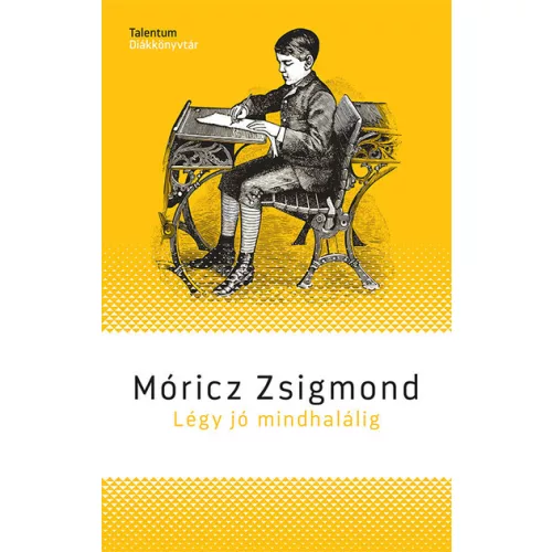 Légy jó mindhalálig - Talentum diákkönyvtár (új kiadás)