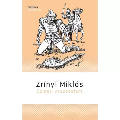 Szigeti veszedelem - Talentum diákkönyvtár