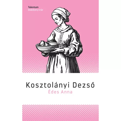 Édes Anna - Talentum Diákkönyvtár
