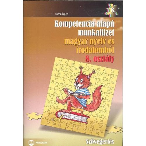 Kompetencia alapú munkafüzet magyar nyelv és irodalomból 8.osztály