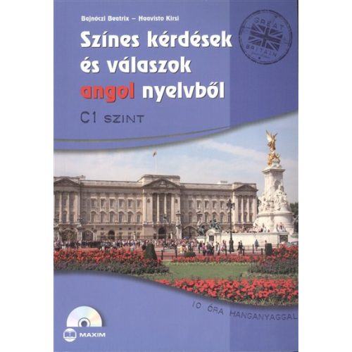 Színes kérdések és válaszok angol nyelvből C1 szint /10 óra hanganyaggal