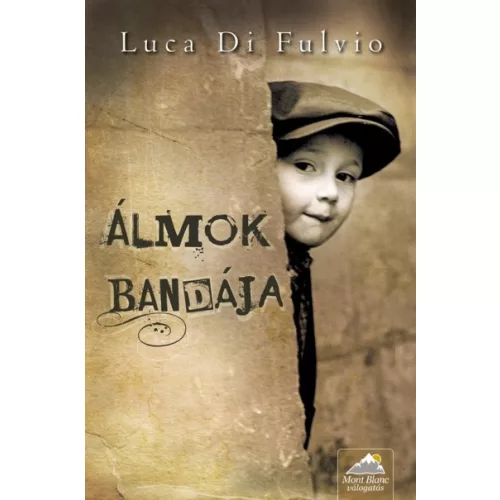 Álmok bandája /Puha