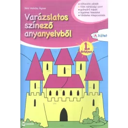 Varázslatos színező anyanyelvből 1. (a. kötet)