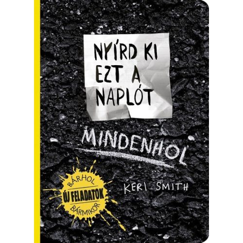 Nyírd ki ezt a naplót - Mindenhol