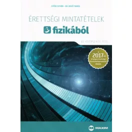   Érettségi mintatételek fizikából /80 középszintű tétel