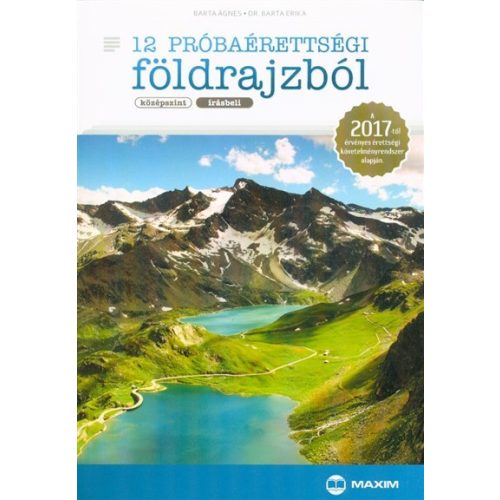 12 próbaérettségi földrajzból (középszint - írásbeli)