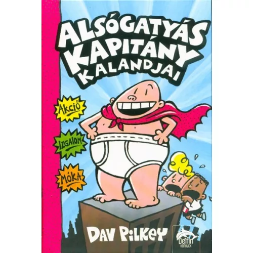 Alsógatyás kapitány kalandjai - Színesben- Alsógatyás kapitány kalandjai 1.