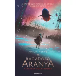 A ragadozó aranya - Ragadozó városok 2.