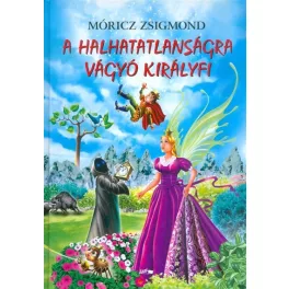 A halhatatlanságra vágyó királyfi