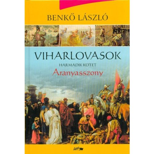 Viharlovasok 3. /Aranyasszony (2. kiadás)