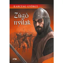 Zúgó nyilak (új kiadás)