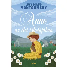 Anne az élet iskolájában (új kiadás)