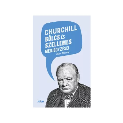 Churchill bölcs és szellemes megjegyzései