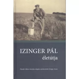 Izinger Pál életútja