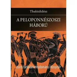   A peloponnészoszi háború - Osiris Társadalomtudományi Könyvtár