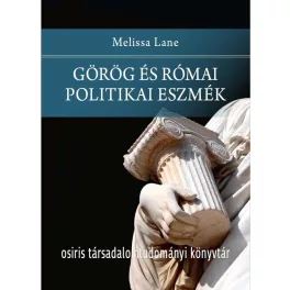   Görög és római politikai eszmék - Osiris Társadalomtudományi Könyvtár