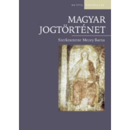 Magyar jogtörténet - Osiris tankönyvek