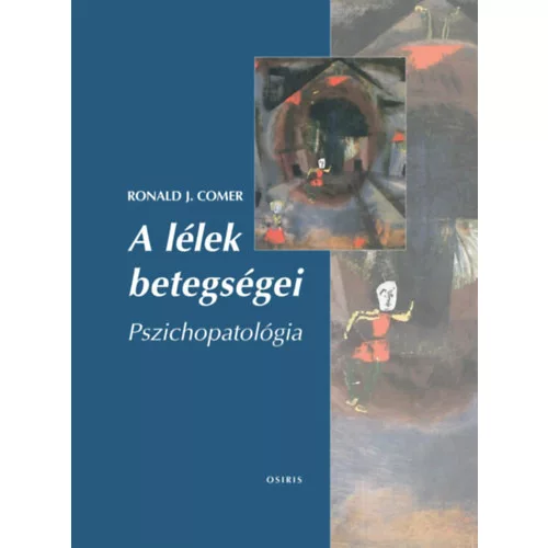 A lélek betegségei - Pszichopatológia (új kiadás)