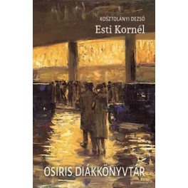 Esti Kornél - Osiris Diákkönyvtár (új kiadás)