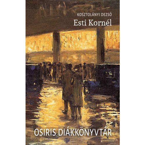 Esti Kornél - Osiris Diákkönyvtár (új kiadás)