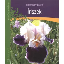 Íriszek /Kertünk növényei