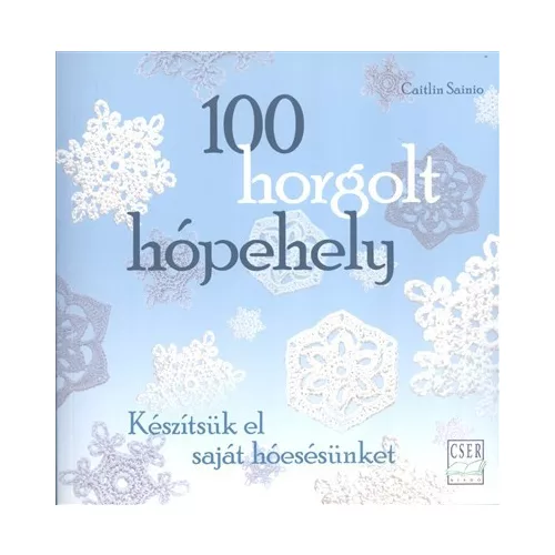 100 horgolt hópehely /Készítsük el saját hóesésünket