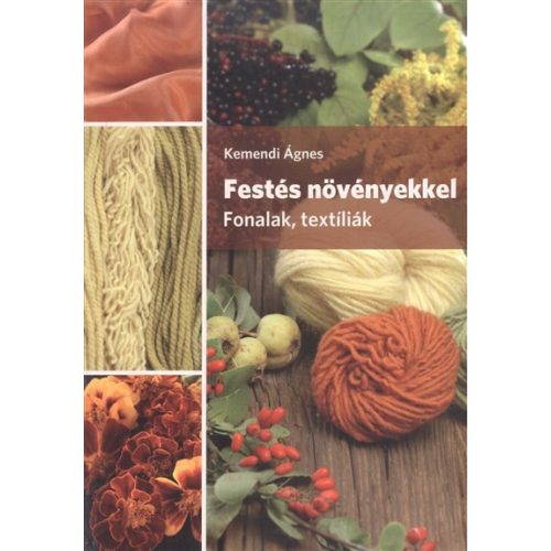 Festés növényekkel /Fonalak, textíliák