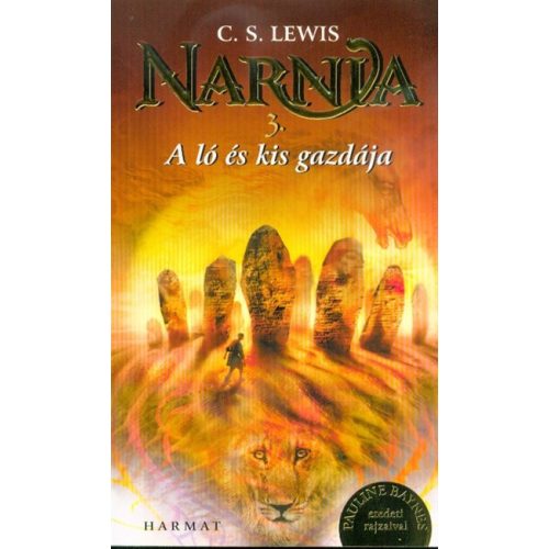 Narnia 3. - A ló és kis gazdája (Illusztrált kiadás)