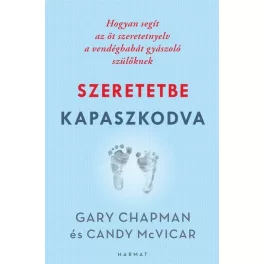   Szeretetbe kapaszkodva - Hogyan segít az öt szeretetnyelv a vendégbabát gyászoló szülőknek
