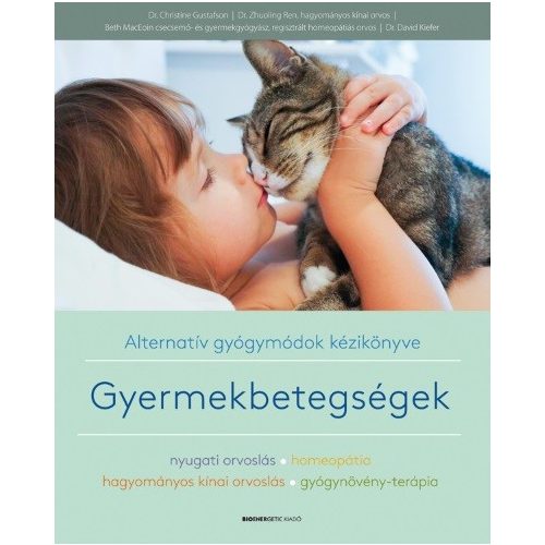 Gyermekbetegségek /Alternatív gyógymódok kézikönyve