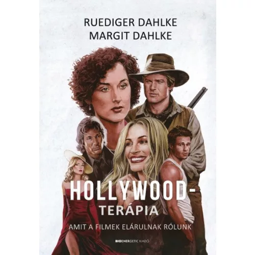Hollywood-terápia - Amit a filmek elárulnak rólunk
