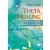 ThetaHealing - Betegségek és rendellenességek (új kiadás)