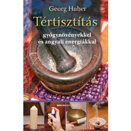   Tértisztítás gyógynövényekkel és angyali energiákkal (2. kiadás)