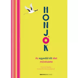 HONJOK -  Az egyedül élt élet művészete