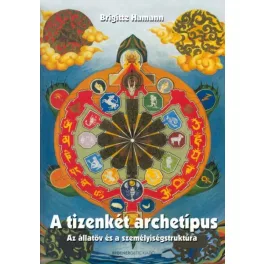   A tizenkét archetípus - Az állatöv és a személyiségstruktúra (5. kiadás)