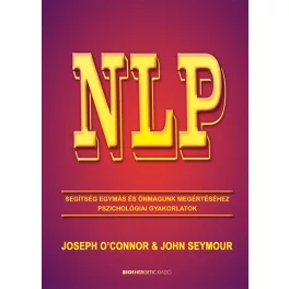   NLP - Segítség egymás és önmagunk megértéséhez - Pszichológiai gyakorlatok (új kiadás)